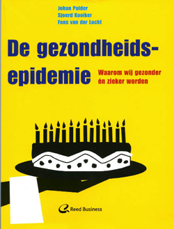 Johan Polder, Sjoerd Kooiker & Fons van der Lucht, De gezondheidsepidemie. Waarom wij gezonder én zieker worden, Reed Business, 140 blz., 14,95 euro. 